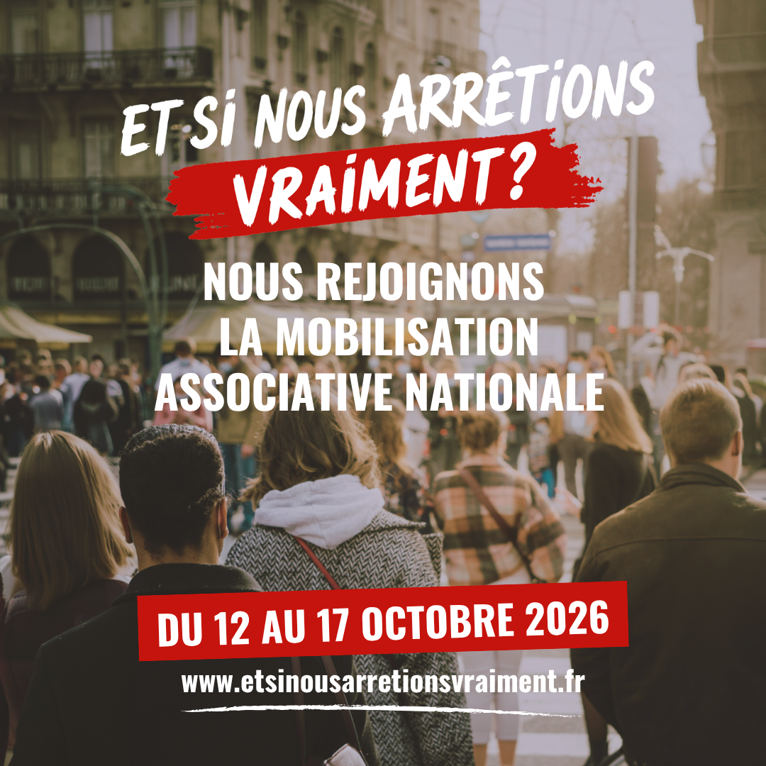 Et si nous arrêtions vraiment ? Mobilisation associative nationale du 12 au 17 octobre 2026